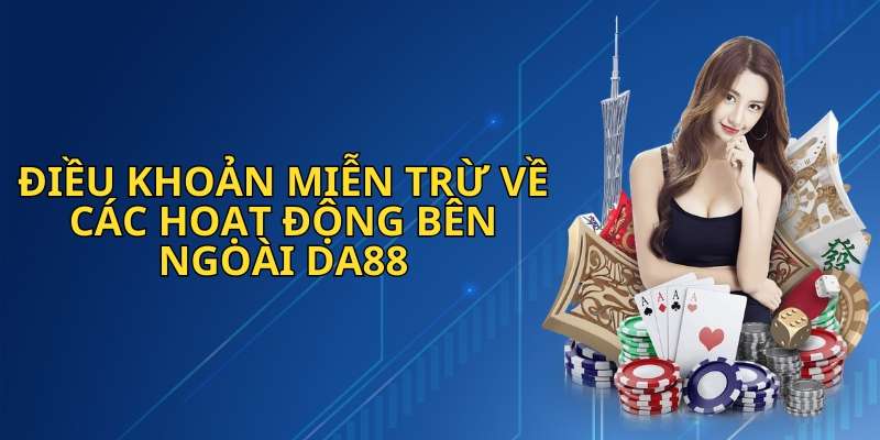 miễn trừ trách nhiệm da88