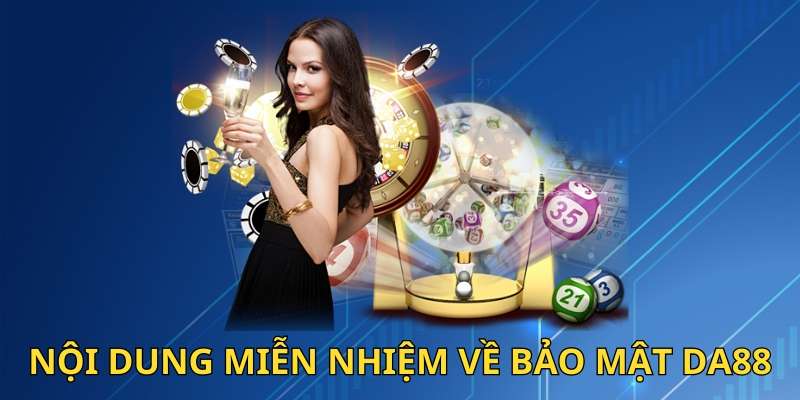 miễn trừ trách nhiệm da88