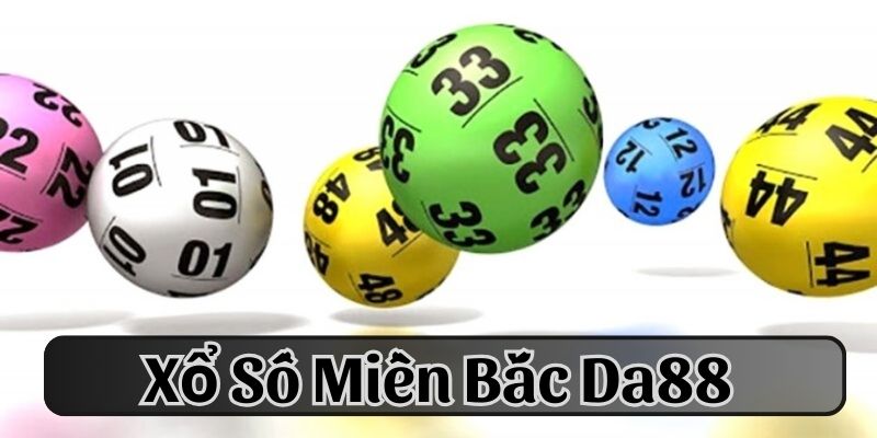 sổ xố miền bắc da88